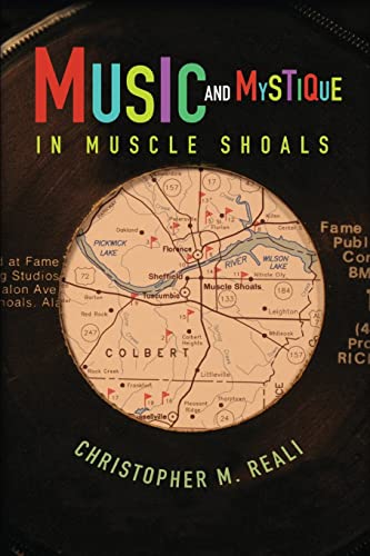 Music and Mystique in Muscle Shoals (Music in American Life)