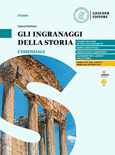 Gli ingranaggi della storia. L'essenziale. di L. Ventura. Per le Scuole superiori von Loescher