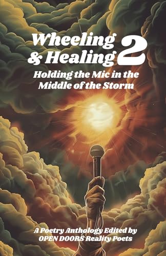 Wheeling & Healing 2 Holding the MIC in the Middle of the Storm (Wheeling and Healing) von Bookbaby