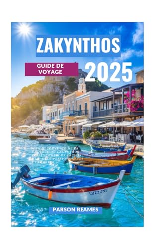 ZAKYNTHOS GUIDE DE VOYAGE 2025: À la découverte de la culture de Zakynthos Cuisine Trésors cachés Des idées passionnantes et locales ZAKYNTHOS GUIDE DE VOYAGE 2025: À la découverte de la culture de Zakynthos Cuisine Trésors cachés Des idées passionnantes et locales von Independently published