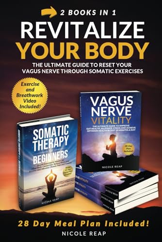 Revitalize Your Body: The Ultimate Guide to Reset Your Vagus Nerve Through Somatic Exercises Revitalize Your Body: The Ultimate Guide to Reset Your Vagus Nerve Through Somatic Exercises von Independently published