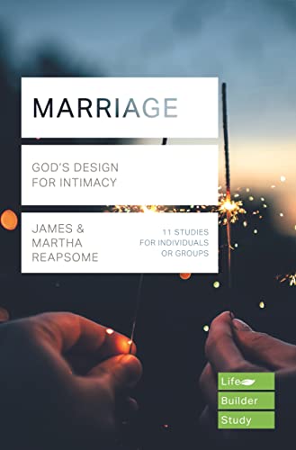 Marriage: God's Design for Intimacy (LifeBuilder Bible Studies, Band 3) von IVP
