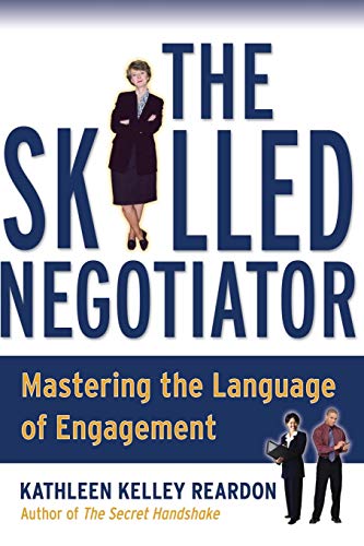 The Skilled Negotiator: Mastering the Language of Engagement