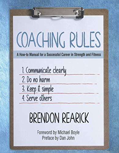 Coaching Rules: A How-to Manual for a Successful Career in Strength and Fitness von On Target Publications LLC