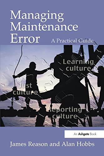 Managing Maintenance Error: A Practical Guide von CRC Press