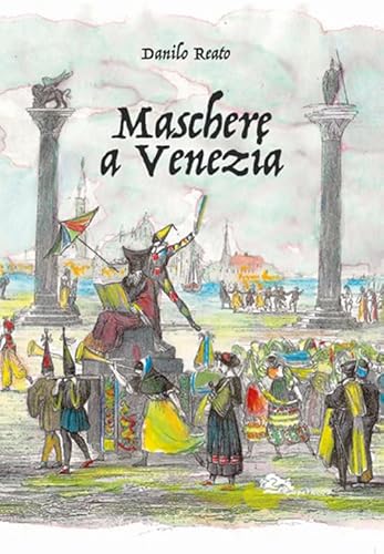 Maschere a Venezia (Storia di Venezia) von Supernova