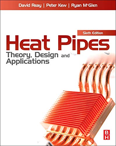 Heat Pipes: Theory, Design and Applications von Butterworth-Heinemann