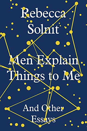 Men Explain Things To Me: And Other Essays von Granta Publications