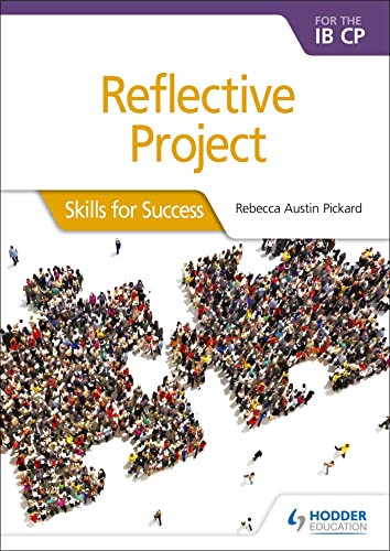 Reflective Project for the IB CP: Skills for Success von Hodder Education