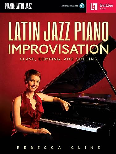 Rebecca Cline: Latin Jazz Piano Improvisation: Songbook, CD für Klavier: Lehrbuch Klavier