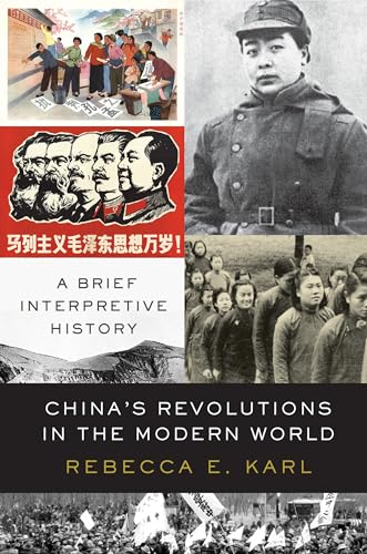 Chinese Revolutions: Uprisings that Made the Modern World