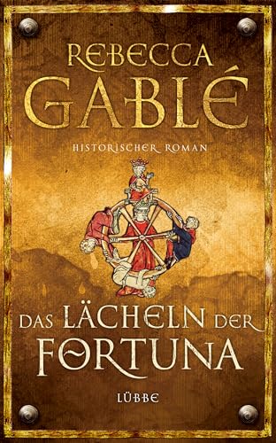 Das Lächeln der Fortuna: Historischer Roman (Waringham Saga, Band 1)