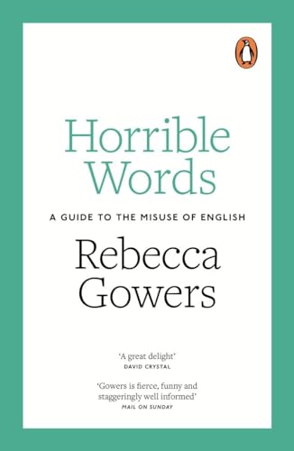Horrible Words: A Guide to the Misuse of English von Penguin