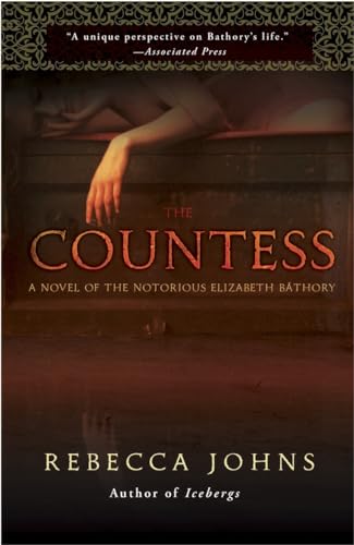The Countess: A Novel of Elizabeth Bathory von Broadway Books