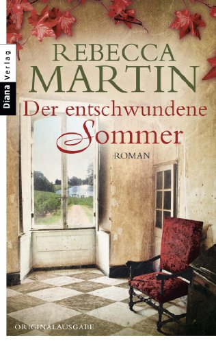 Der entschwundene Sommer: Roman von Diana Taschenbuch