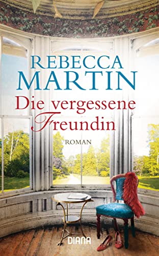 Die vergessene Freundin: Roman