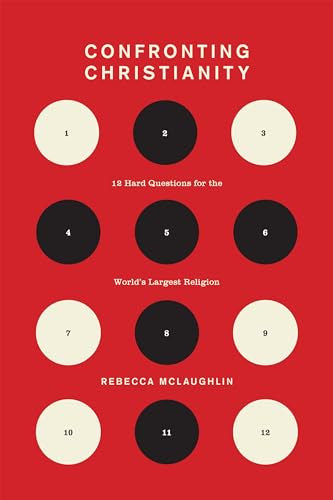 Confronting Christianity: 12 Hard Questions for the World's Largest Religion (Gospel Coalition) von Crossway Books