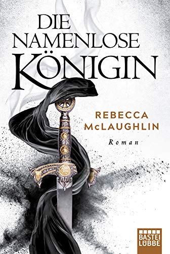 Die Namenlose Königin: Roman Die Namenlose Königin: Roman