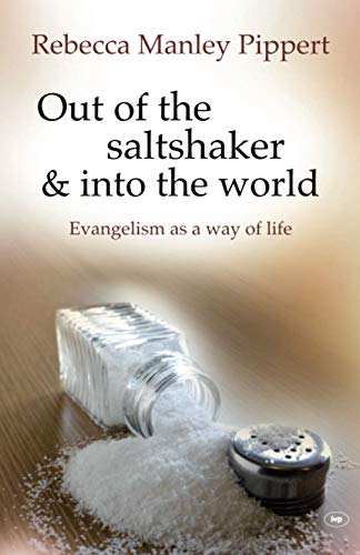 Out of the Saltshaker and into the World: Evangelism As A Way Of Life von IVP