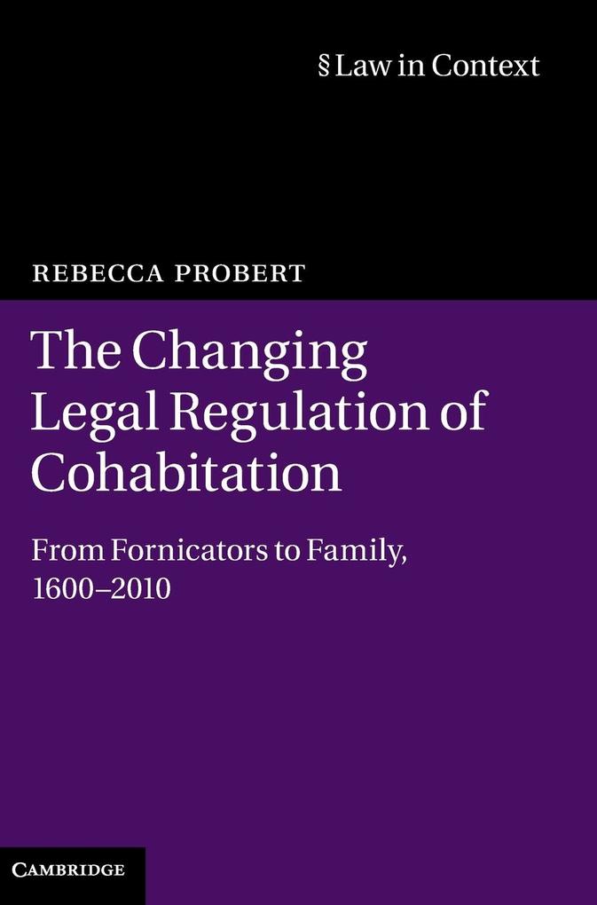The Changing Legal Regulation of Cohabitation von Cambridge University Press
