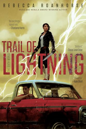 Trail of Lightning: Volume 1 (Sixth World, The, Band 1)