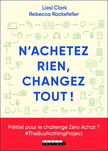 Surtout n'achetez rien et changez tout!