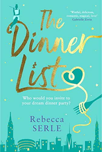 The Dinner List: The delightful romantic comedy by the author of the bestselling In Five Years von Atlantic Books