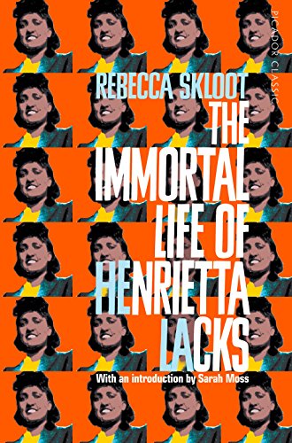 The Immortal Life of Henrietta Lacks: with an introduction by Sarah Moss (Picador Classic) von Picador