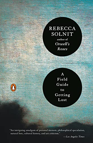 A Field Guide to Getting Lost von Penguin Books