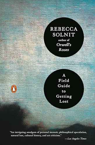 A Field Guide to Getting Lost von Penguin Books