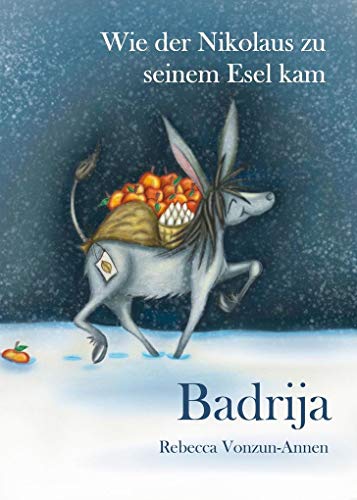 Badrija - Wie der Nikolaus zu seinem Esel kam von Papierfresserchens MTM-VE