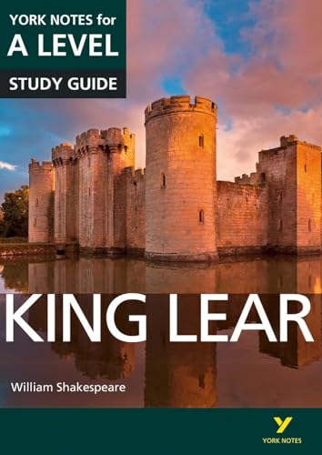 King Lear: York Notes for A-level: everything you need to catch up, study and prepare for 2021 assessments and 2022 exams (York Notes Advanced)