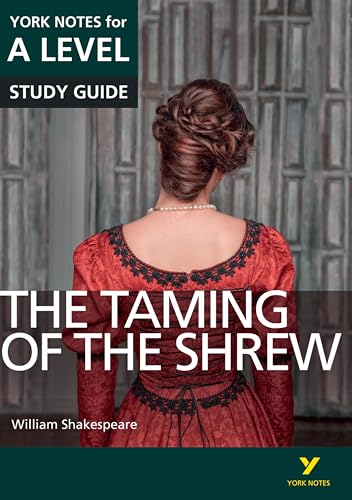 The Taming of the Shrew: York Notes for A-level (York Notes Advanced)
