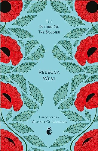 The Return Of The Soldier: Rebecca West (Virago Modern Classics) von Virago