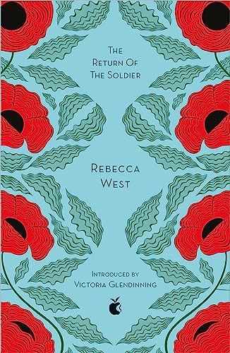 The Return Of The Soldier: Rebecca West (Virago Modern Classics) von Virago