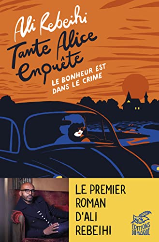 Tante Alice enquête: Le bonheur est dans le crime