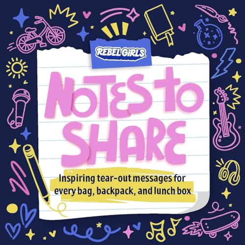 Notes to Share: Inspiring Tear-Out Messages for Every Bag, Backpack, and Lunchbox