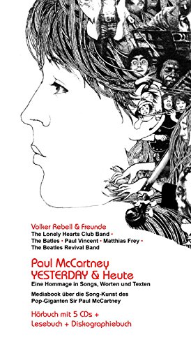 Paul McCartney: YESTERDAY & Heute: eine Hommage in Songs, Worten und Texten