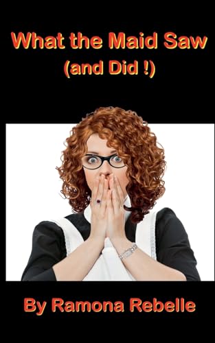 What the Maid Saw (and Did!) von roryrichards9