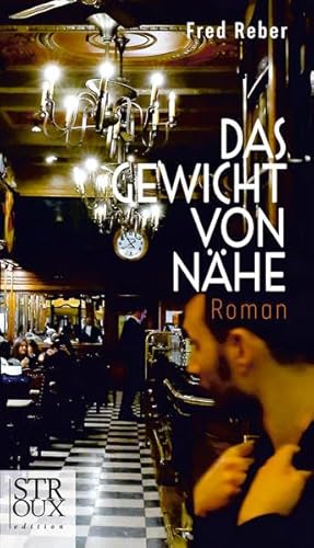 Das Gewicht von Nähe