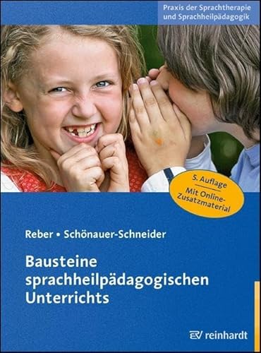 Bausteine sprachheilpädagogischen Unterrichts (Praxis der Sprachtherapie und Sprachheilpädagogik) von Reinhardt, München