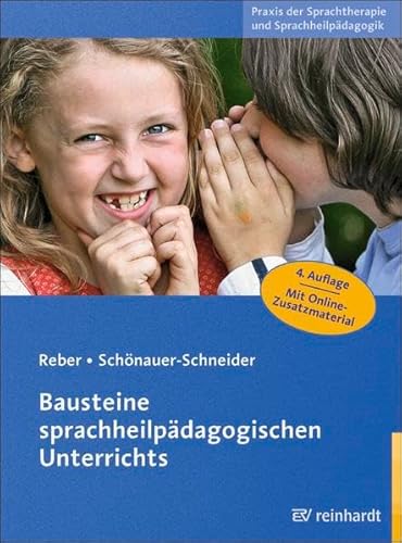 Bausteine sprachheilpädagogischen Unterrichts: Mit Online-Zusatzmaterial (Praxis der Sprachtherapie und Sprachheilpädagogik)