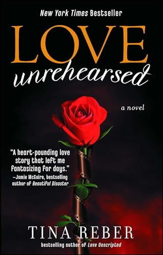 Love Unrehearsed: The Love Series, Book 2