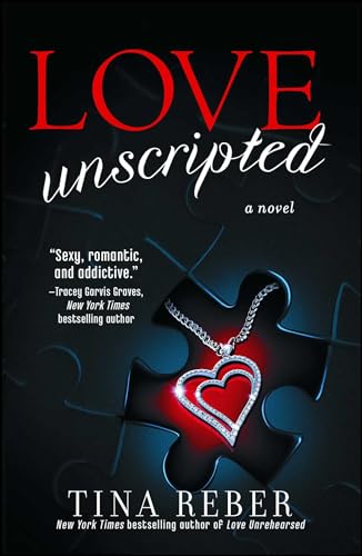 Love Unscripted: The Love Series, Book 1