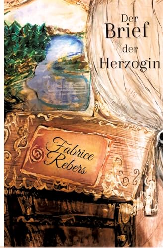 Der Brief der Herzoginmutter: Historischer Roman von tredition