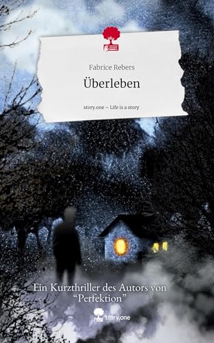 Überleben. Life is a Story - story.one