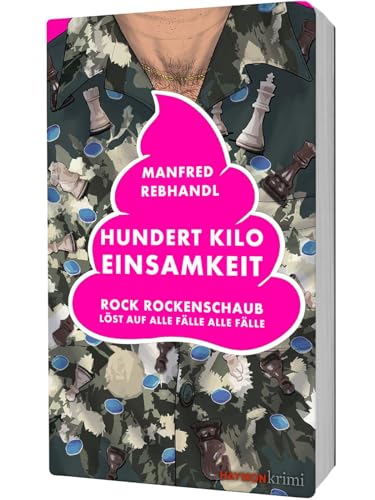 Hundert Kilo Einsamkeit: Rock Rockenschaub löst auf alle Fälle alle Fälle (HAYMON TASCHENBUCH)