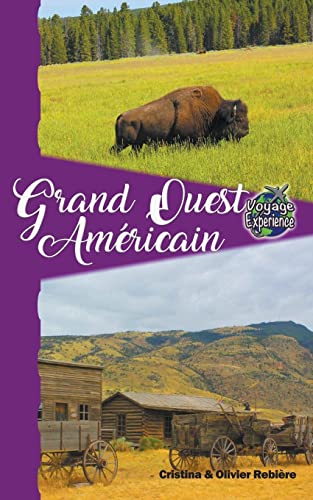 Grand Ouest Américain (Voyage Experience) von Cristina Rebiere