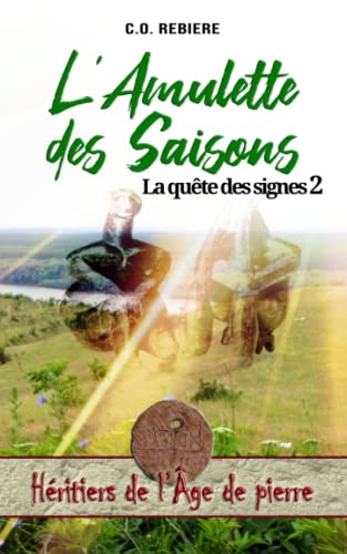 L'Amulette des Saisons (Héritiers de l'Âge de pierre, Band 2)