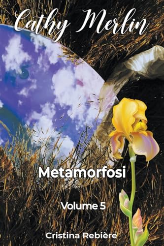 Metamorfosi (Cathy Merlin, Band 5)